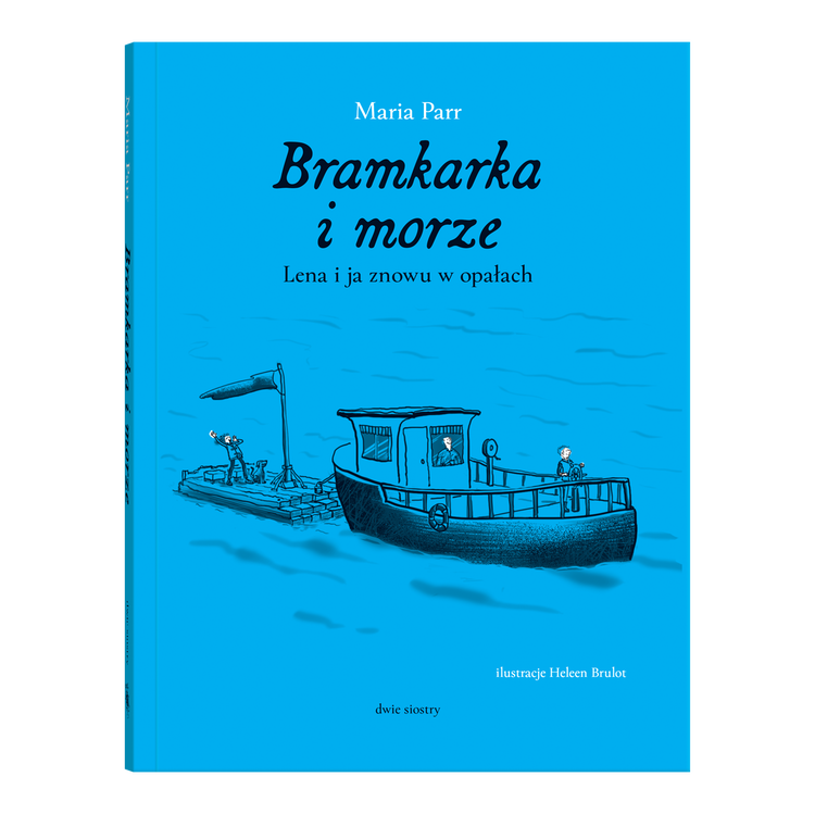Bramkarka i morze / Maria Parr