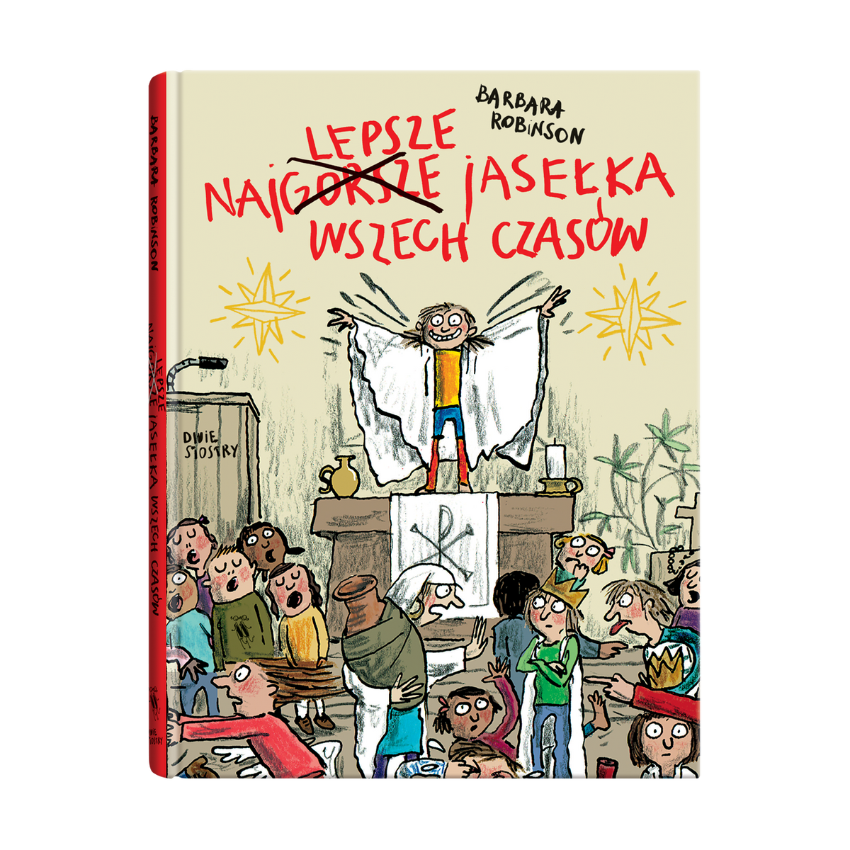 Najlepsze jasełka wszech-czasów / Barbara Robinson