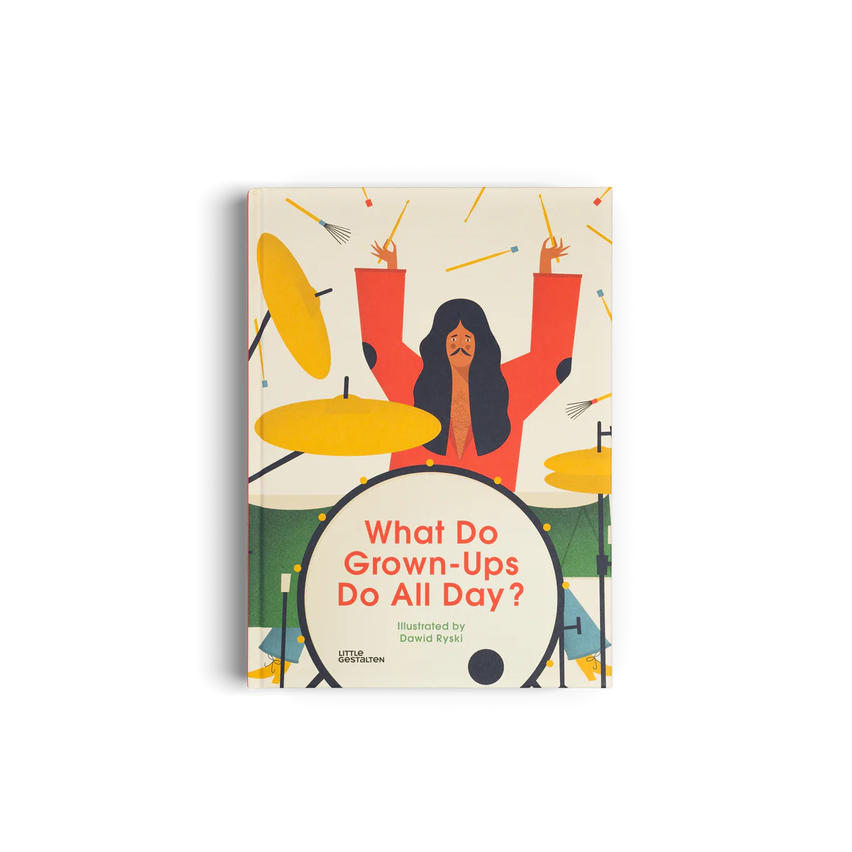 What Do Grown - Ups Do All Day?
