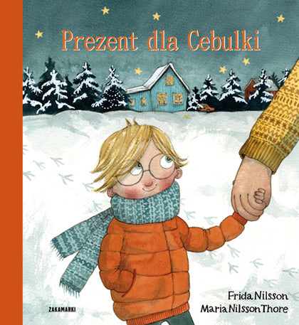 Prezent dla Cebulki / Frida Nilsson, Maria Nilsson Thore