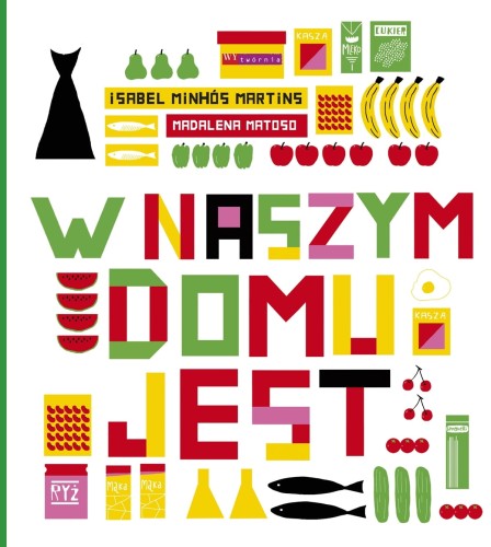 W naszym domu jest / Isabel Minhos Martins