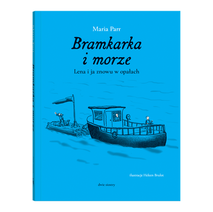 Bramkarka i morze / Maria Parr