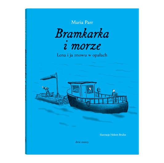 Bramkarka i morze / Maria Parr