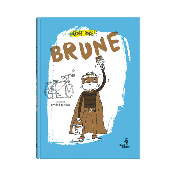 Brune / Håkon Øvreås, Øyvind Torseter