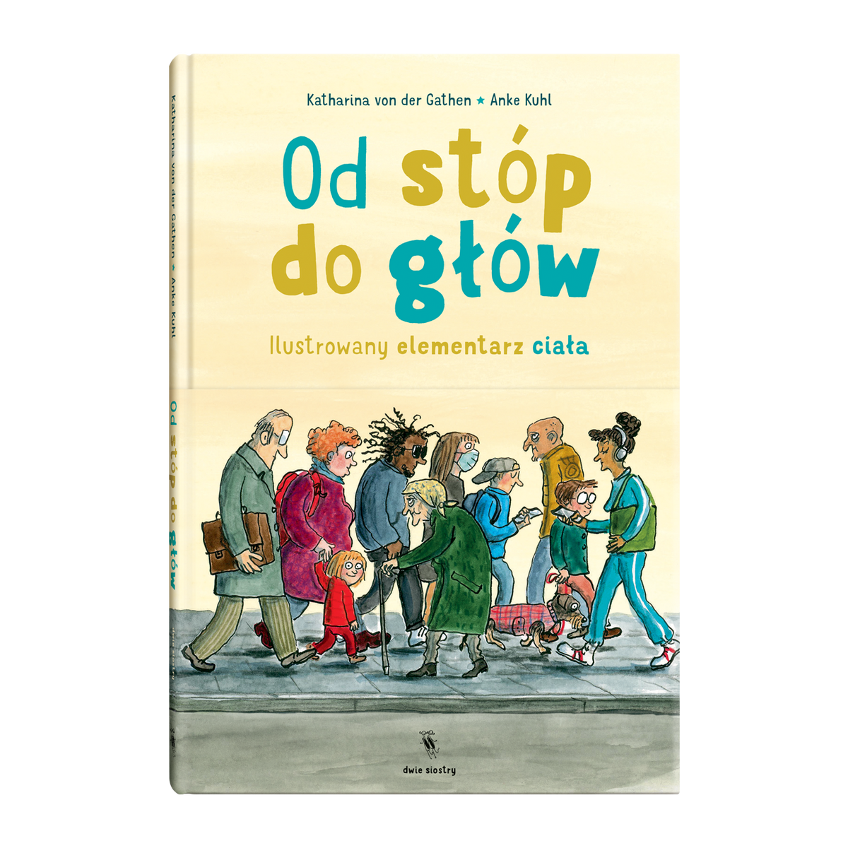 Od stóp do głów /  Katharina von der Gathen