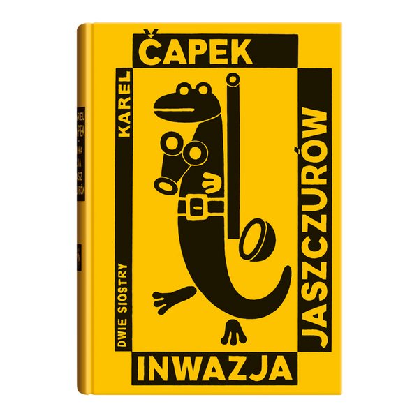 Inwazja Jaszczurów / Karel Čapek