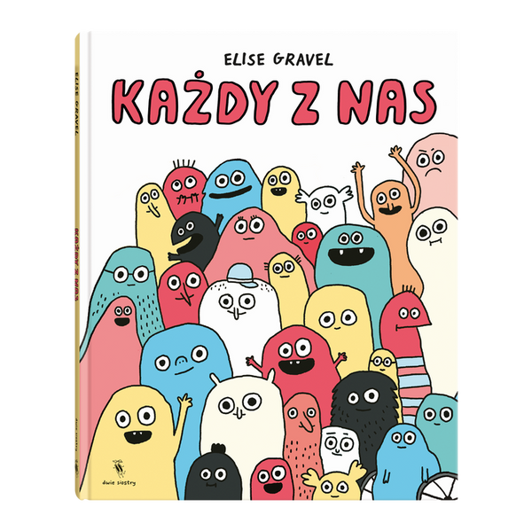 Każdy z nas / Elise Gravel