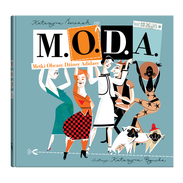 M.O.D.A. - Katarzyna Świeżak, Katarzyna Bogucka