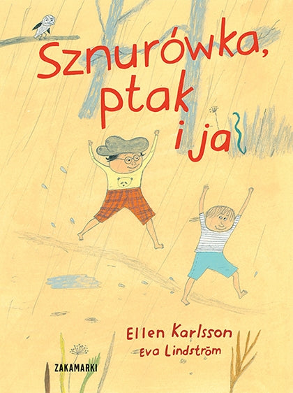 Sznurówka, ptak i ja / Ellen Karlsson, Eva Lindstrom