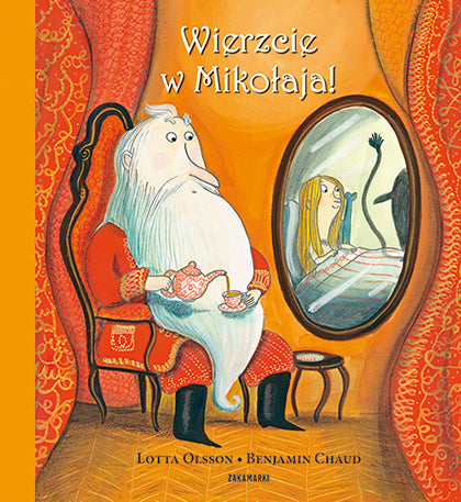 Wierzcie w Mikołaja! / Lotta Olsson, Benjamin Chaud