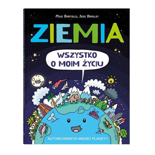 Ziemia. Wszystko o moim życiu / Mike Barfield